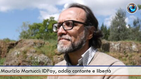 Maurizio Martucci: IDPay, addio contante e libertà