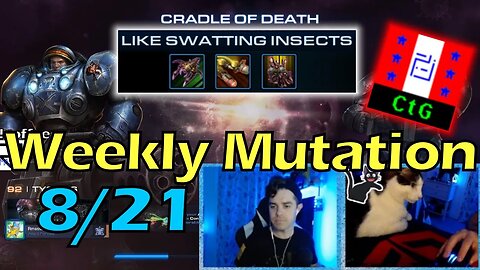 Like Swatting Insects - Starcraft 2 CO-OP Weekly Mutation w/o 8/21/23 with CtG!!!