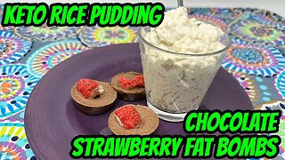 Keto Rice Pudding & Keto Chocolate Strawberry Fat bombs | Strawberry & Vanilla keto chow core review