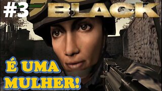 #BLACK - NÃO SABIA QUE ERA UMA MULHER - XBOX CLASSIC