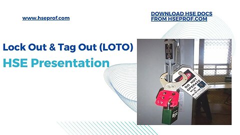 Download HSE Presentation on Lock Out & Tag Out LOTO hseprof com