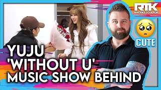 YUJU (유주) - 'Without U’ Music Show Behind (Reaction)