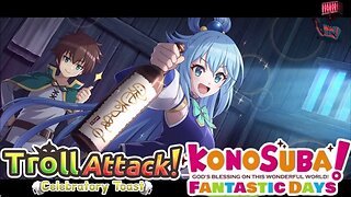 KonoSuba: Fantastic Days (Global) - Troll Attack! Celebratory Toast