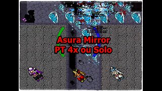 Asura Mirror 250+ PT/4x &/ou Solo 380+ (6-10KK XP/H 300-500K PROFIT/H)