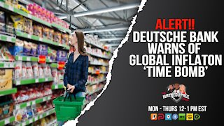 Tues 12 PM EST - Warning: Global Inflation Time Bomb On Horizon