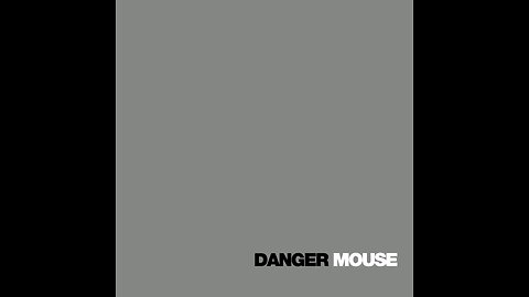 danger mouse - 99 problems