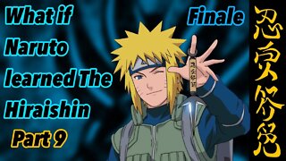 What if Naruto learned the Hiraishin under Jiraiya | Namikaze´s Return | Part 9 | Finale