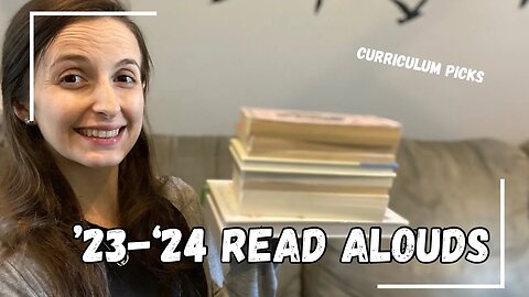Read Aloud Picks || Curriculum Picks 2023-2024