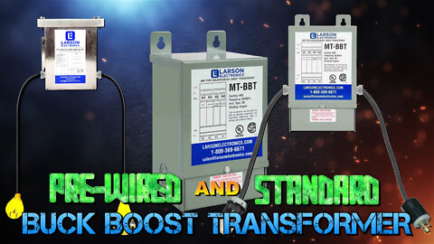 Buck Boost Transformers from Larson Electronics - Adjust Your Voltage!