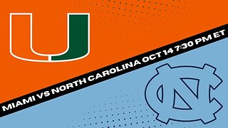 Miami Hurricanes vs North Carolina Tar Heels Prediction and Picks - College Football Picks Week 7