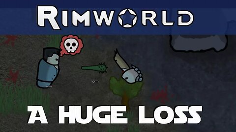 Lets Play Rimworld ep 20 - Burying Shelton