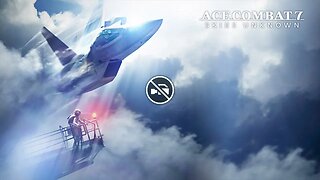 ACE COMBAT 7: Skies Unknown - Part Three