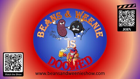 The BEANS & WEENIE Show is DOOMED - Saturday Shit Show