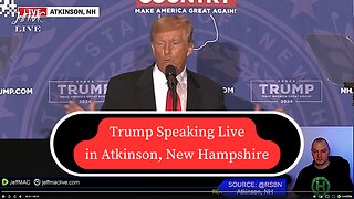 Trump Speaking Live in Atkinson, New Hampshire