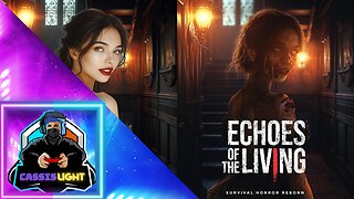ECHOES OF THE LIVING - UPDATE DEBUT TRAILER