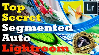 Top Secret: Little Known Segmented Auto Control Lightroom