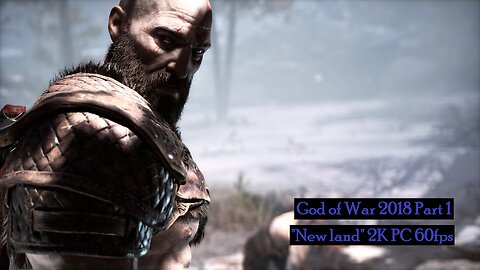 God of War 2018 Part 1 "New lands" PC 2K 60fps