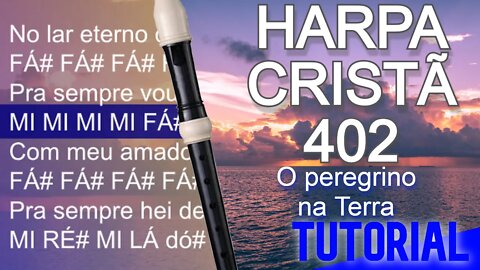 Harpa Cristã 204 - O Peregrino Na Terra - Cifra melódica