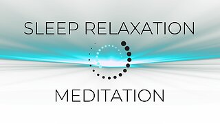 Sleep Relaxation Meditation