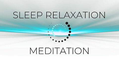 Sleep Relaxation Meditation