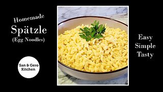How To Make Homemade Spätzle (Egg Noodles)