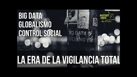 BIG DATA | ¿El fin de la privacidad? #vigilanciatotal.