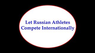 Let Russian Athletes Compete Internationally