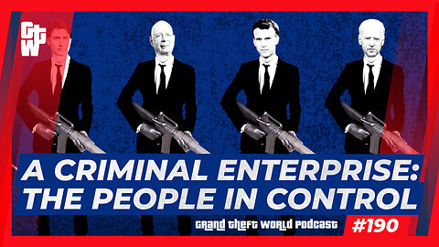 A Criminal Enterprise: The People in Control | #GrandTheftWorld 190 (Clip)