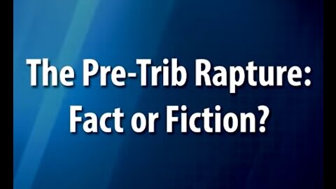 In Defense of the Pre-Tribulation Rapture - Dr. David Reagan [mirrored]
