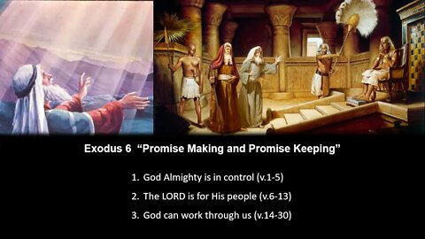 Exodus 6 “Promise Making and Promise Keeping” - Calvary Chapel Fergus Falls