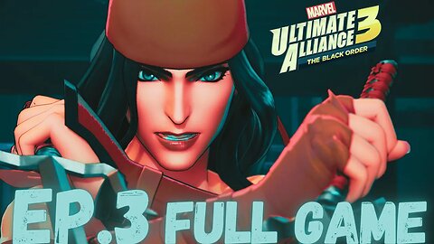 MARVEL ULTIMATE ALLIANCE 3: THE BLACK ORDER Gameplay Walkthrough EP.3- The Hand FULL GAME