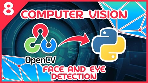 OpenCV Python Tutorial #8 - Face and Eye Detection
