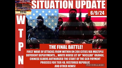 Situation Update 6/09/24: The Final Battle!!!