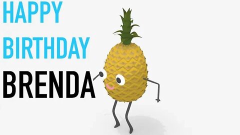 Happy Birthday BRENDA! - PINEAPPLE Birthday Song