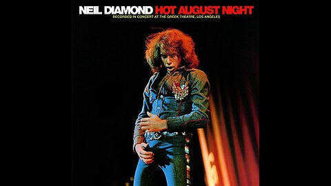 Neil Diamond - Hot August Night Album - Disk 01