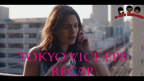Tokyo Vice ep8 "Yoshino" Recap HBO Max Ansel Elgort Ken Watanabe Rachel Keller
