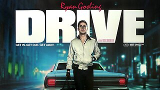 "Drive" (2011) Directed by Nicolas Winding Refn