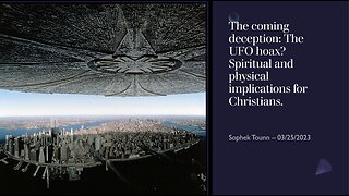 The Coming Deception: The UFO Hoax? Spiritual & Physical Implications for Christians