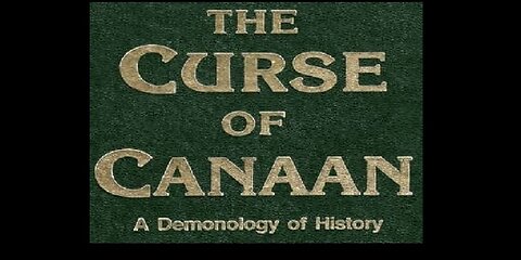 The Curse of Canaan: A Demonology of History, by Eustace Mullins. Audiobook Full