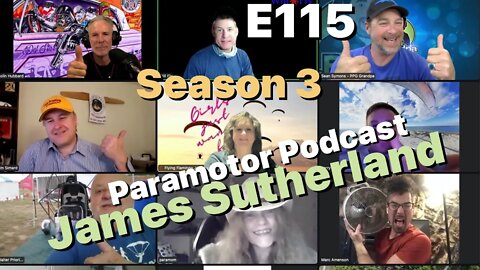 E115 - James Sutherland - WARNING - May talk about paramotors - ClearPropTV Paramotor Podcast
