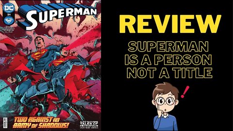 Superman #31 Review- Superman Is A Person Not A Title