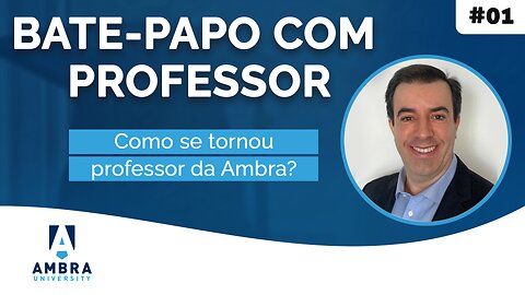 Como se tornou professor da Ambra? - #03 - Bate-papo com Professor - Fernando Meneguin