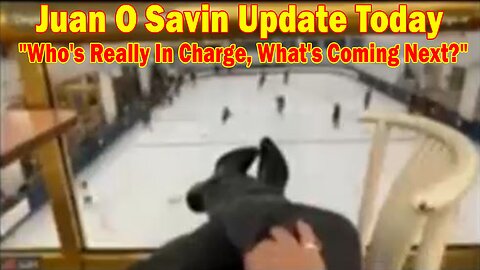 Juan O Savin Update Today: "Who's Really In Charge, What's Coming Next?"