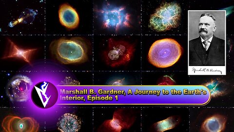 Marshall B. Gardner, a Journey to the Earth’s Interior Part 1 RM
