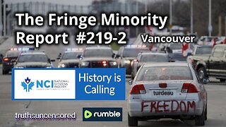 The Fringe Minority Report #219-2 National Citizens Inquiry Vancouver