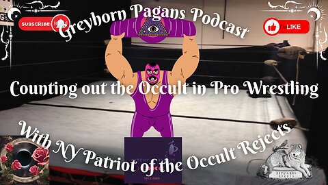 Greyhorn Pagans Podcast with The Occult Rejects - Counting out the Occult in Pro Wrestling