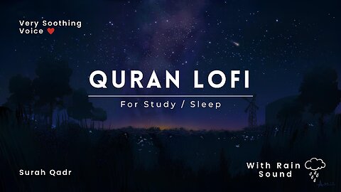 Surah Qadr: Relax with Quran Rain/Wind 🌧️📖