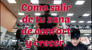 Cómo salir de tu zona de confort y crecer. Vlog bajando la panza un dia a la vez. Motivación