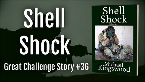 Story Saturday - Shell Shock