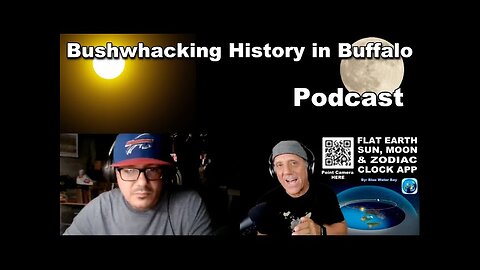 Bushwhacking History in Buffalo on a Flat Earth